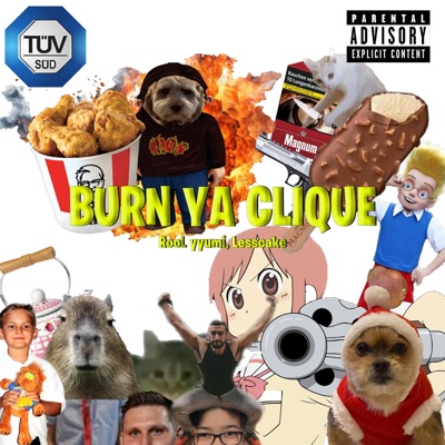 BURN YA CLIQUE (feat. yyumi, RooL & Lesscake) - Single