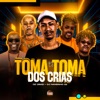 Toma Toma dos Crias - Single