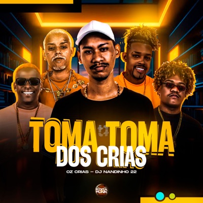 Toma Toma dos Crias - Single