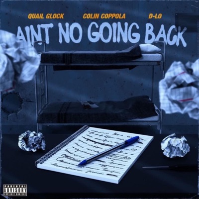 Ain't No Going Back (feat. D-Lo) - Single