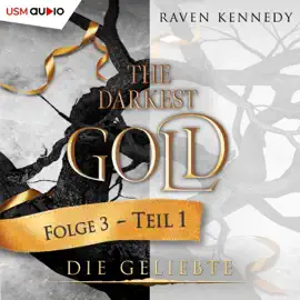 The Darkest Gold 3 (Die Geliebte - Teil 1)