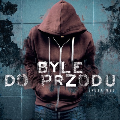 Byle Do Przodu (2018)