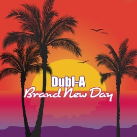 Brand New Day Dubl-A