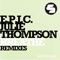 Breathe (feat. Julie Thompson) [Ortzy Remix] - E.P.I.C. lyrics