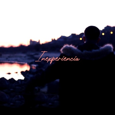 Inexperiencia - Single