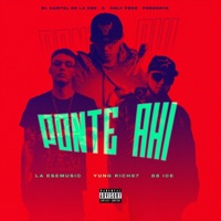 Ponte Ahí (feat. 88 ice & Yung Rich67) - Single - LAESEMUSIC