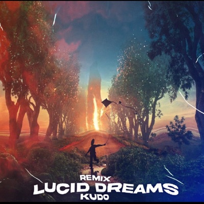 Lucid Dreams "Remix" - Single