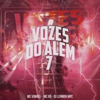 Vozes do Além 7 - Single - mc vinhas, Mc Rd & DJ LENNON MPC