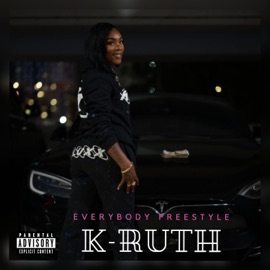 Everybody Freestyle K-Ruth