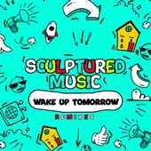 Wake up Tomorrow (Remixes) artwork