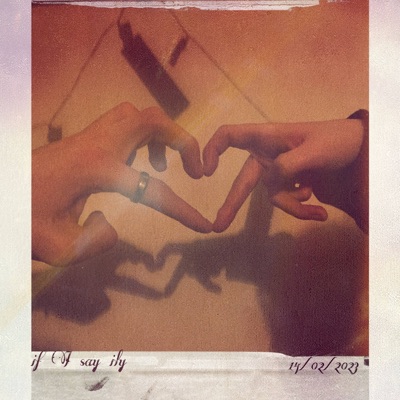if I say Ily - Single