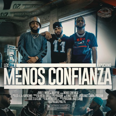 Menos Confianza (feat. Kapuchino) - Single