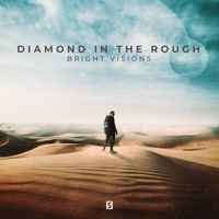 Diamond in the Rough - Single - Bright Visions