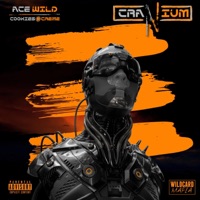 CRANIUM (feat. Cookies & Crème) - Single - Ace Wild