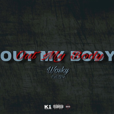 Woosky-Out My Body (feat. Eazy4) - Single