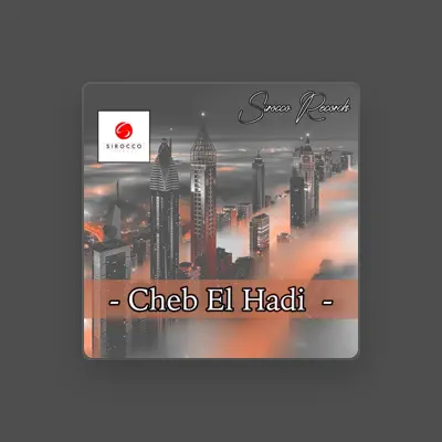 Listen to Cheb el Hadi, watch music videos, read bio, see tour dates & more!