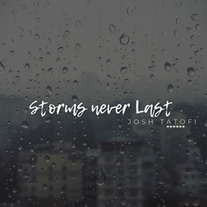 Josh Tatofi - Storms Never Last - 排舞 音乐