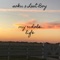 my whole life (feat. Lxst Boy) - s o k u lyrics