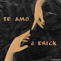 Te Amo (feat. elsamurai) - Single - J ERICK