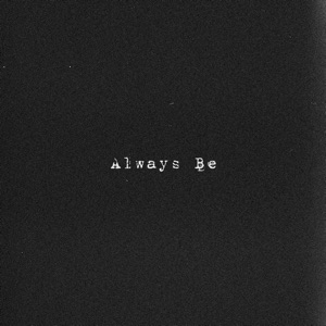 Always Be 2.0 - Single
