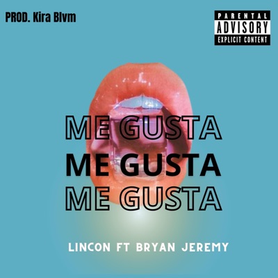 Me Gusta (feat. Bryan Jeremy) - Single