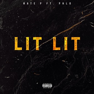 Lit Lit (feat. Phlo)