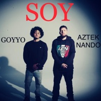 Soy (feat. Aztek Nando) - Single - Goyyo
