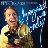 Pete Holmes: Impregnated with Wonder (Original Recording) - Pete Holmes Cover Art