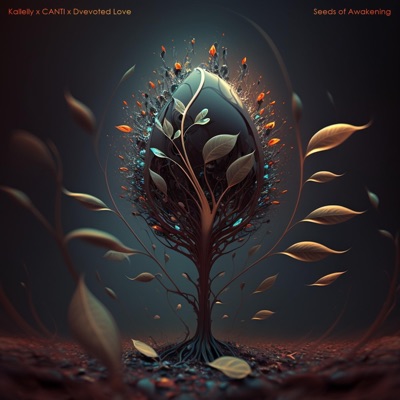 Seeds of Awakening (feat. CANTI & Kallelly) - Single