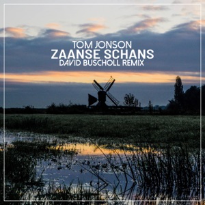 Zaanse Schans (David Buscholl Remix) - Single
