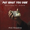 Pay What You Owe (feat. Vixxen & Hoopaloop) - Single