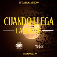 Cuando Llega La Noche - Single - Titer Sdk