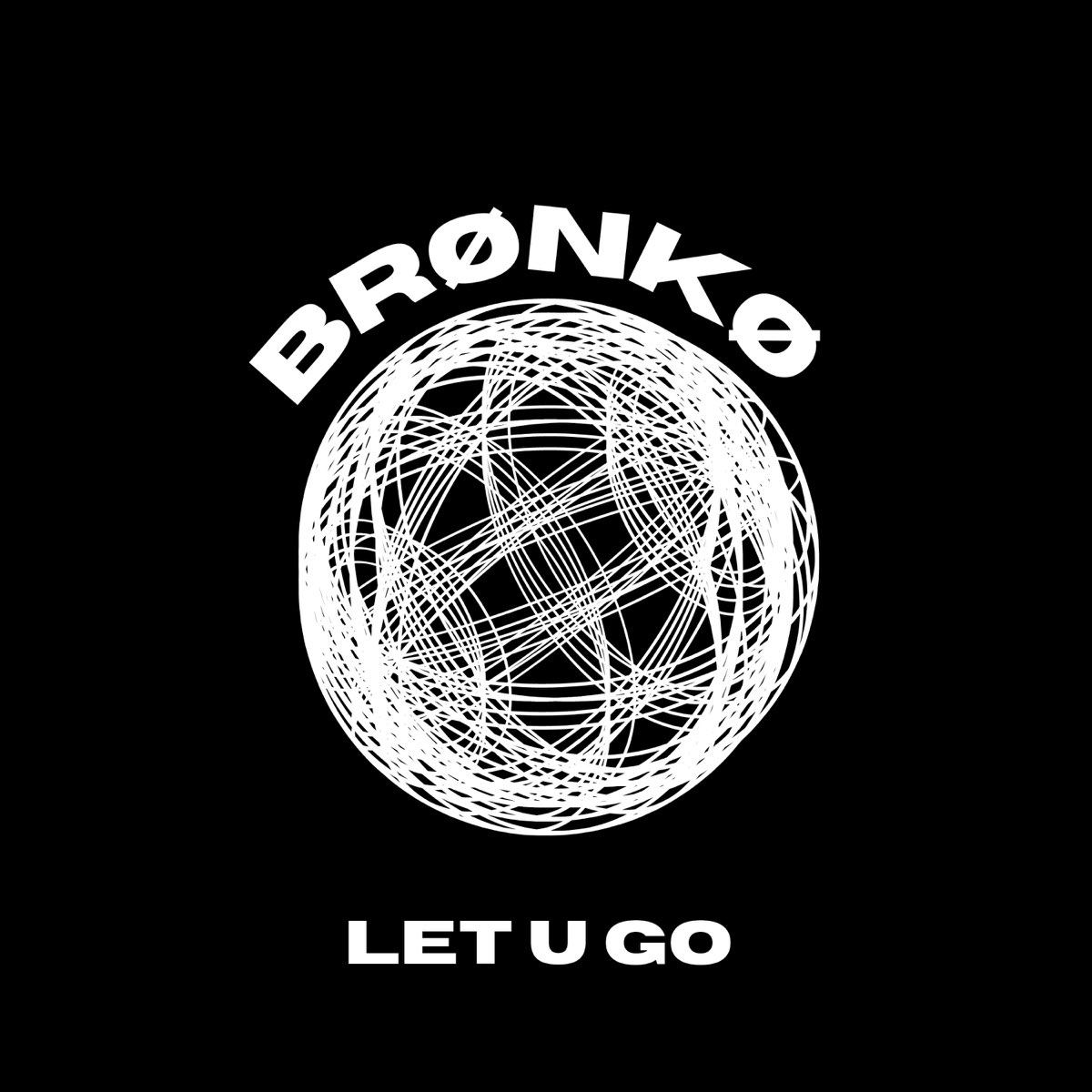Let U Go - Single - Bronko의 앨범 - Apple Music Apple Music에서 감상하는 Bronko의 Let U Go - Single