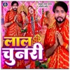 Lal Chunari - Single