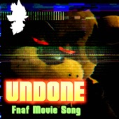 Undone (Five Nights at Freddy's Movie Song) artwork