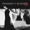 Pensando en mi suerte - Single