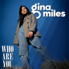 Who Are You - EP - Gina Miles