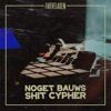 Noget Bauws Shit Cypher (feat. Fo-Real & Ruben Kyed) - Single