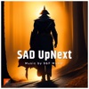 SAD UpNext - Single