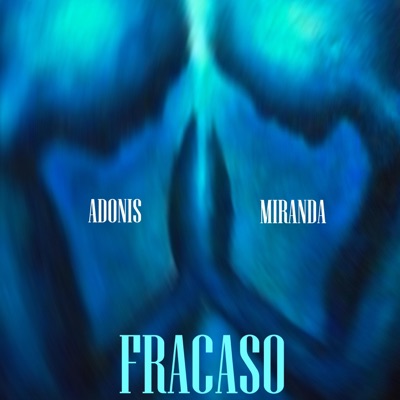 FRACASO (feat. Miranda Robinson) - Single