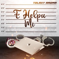 E Helpu Mi - Single - Tolaxy Aroma