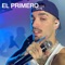 El Primero (feat. Rels B) - LMRD lyrics