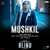 Mushkil (From "Blind") artwork
