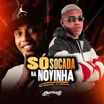 Só Socada na Novinha - Single