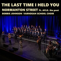 The Last Time I Held You (Live) (feat. Phoebe Freya, Bobbie Johnson, AFLO. The poet & Varndean School Choir) [Live] [Live] - Single - Normanton Street