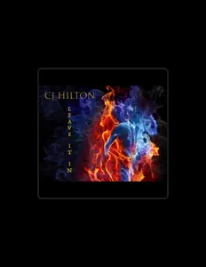 CJ Hilton: песни, клипы, биография, даты выступлений и многое другое.
