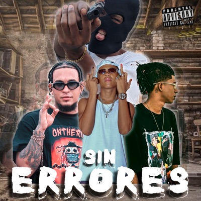 Sin Errores (feat. Jhon La Nota, MARKITO LA LEY & Alkalina) - Single