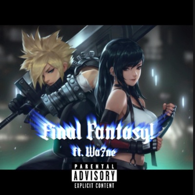 Final Fantasy! (feat. Wa7ne) [Remix] - Single