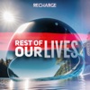 Rest of Our Lives - Single