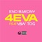 4Eva (feat. Yaw Tog) - Eno Barony lyrics